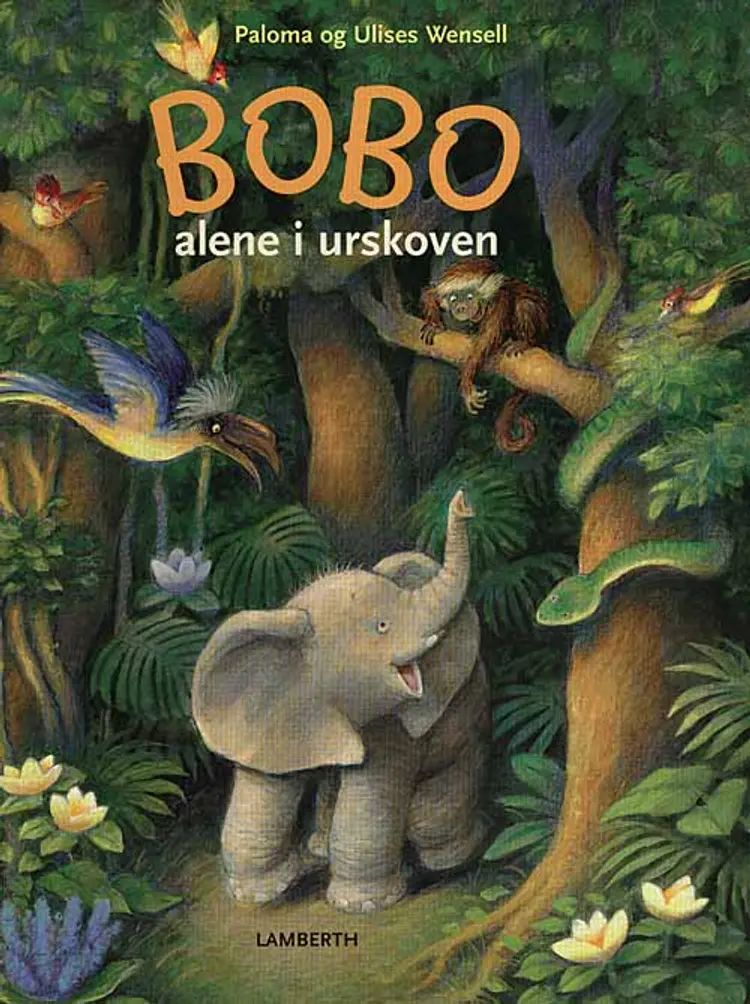 Bobo alene i urskoven af Paloma Wensell