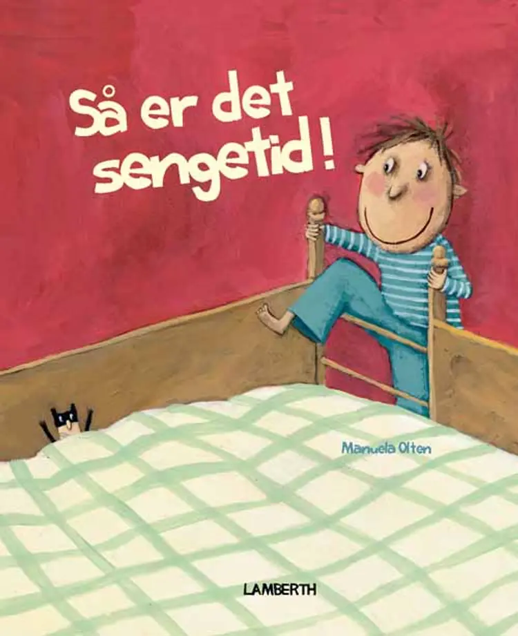 Så er det sengetid! af Manuela Olten