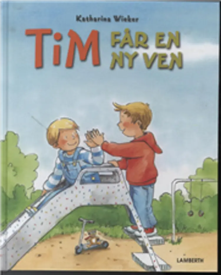 Tim får en ny ven af Katharina Wieker
