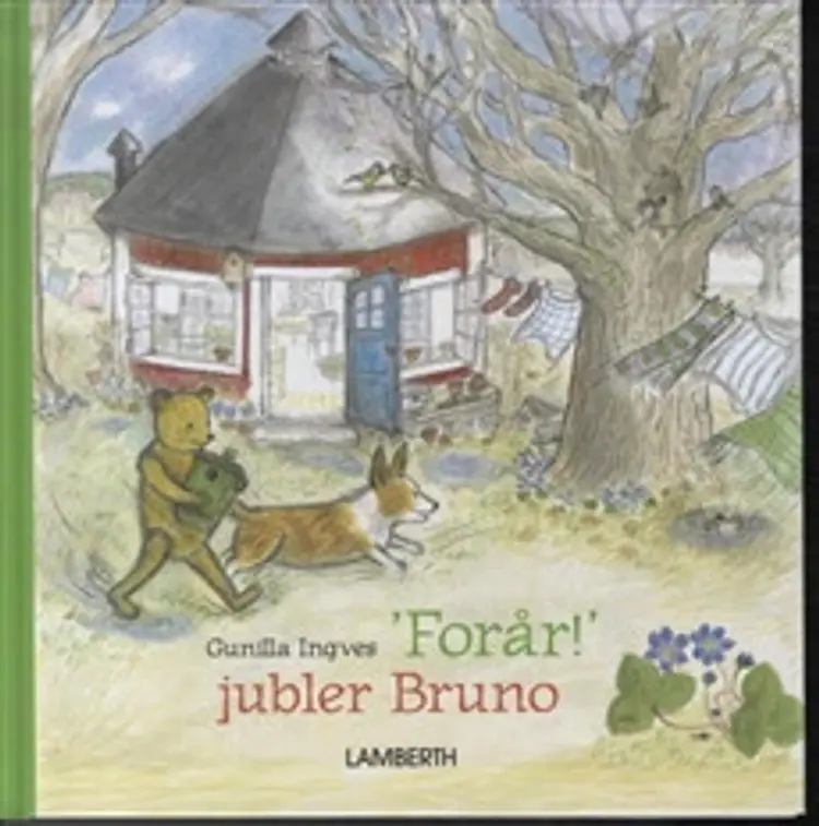 Forår! jubler Bruno af Gunilla Ingves