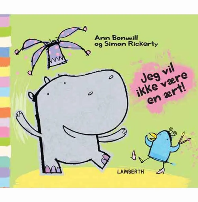 Jeg vil ikke være en ært! af Ann Bonwill