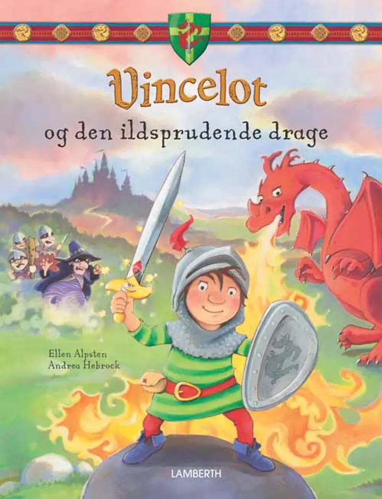 Vincelot og den ildsprudende drage af Ellen Alpsten