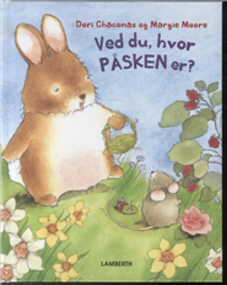 Ved du, hvor påsken er? af Dori Chaconas