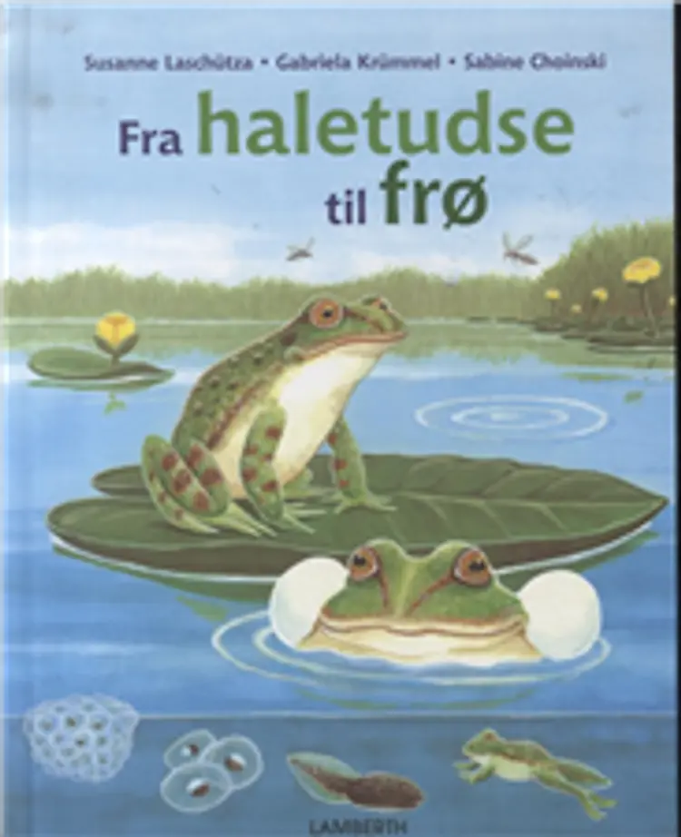 Fra haletudse til frø af Sabine Choinski