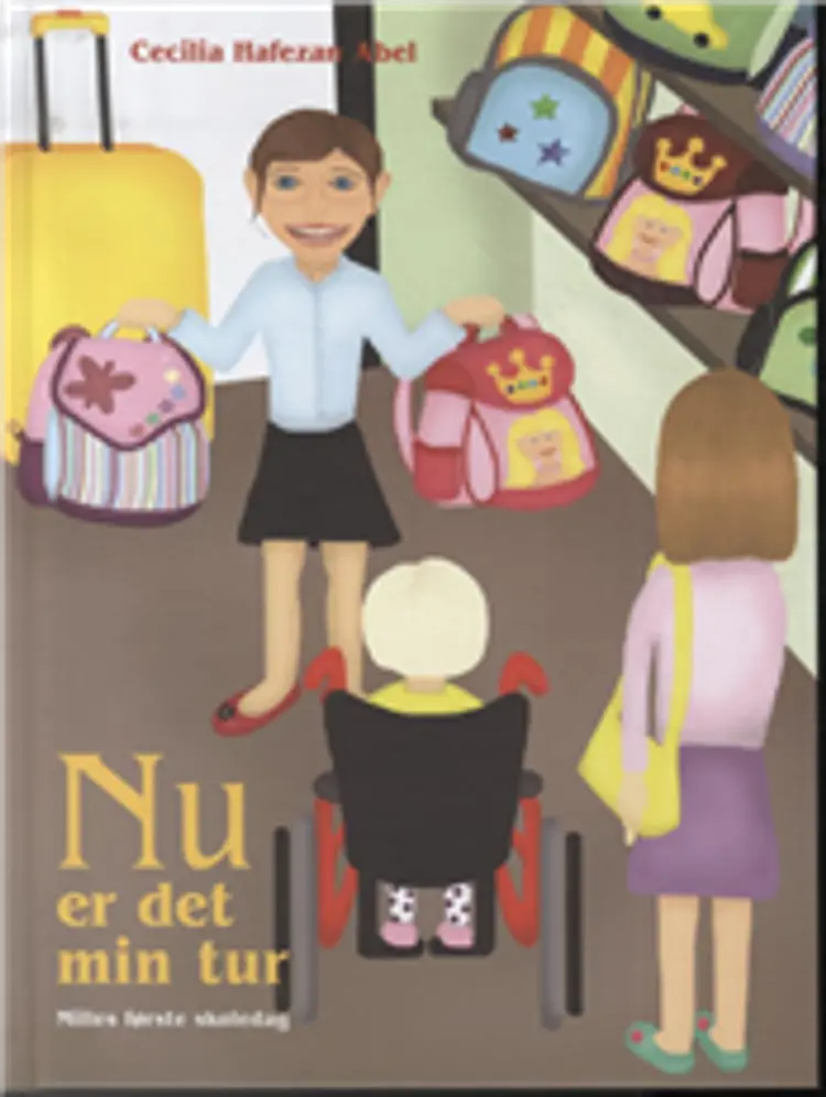 Nu er det min tur - Milles første skoledag af Cecilia Hafezan Abel