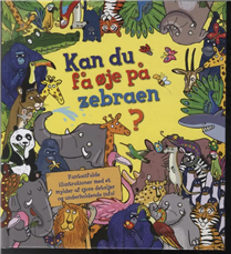 Kan du få øje på zebraen? af Alexandra Koken