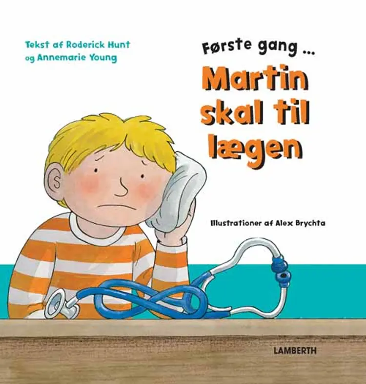 Første gang Martin skal til lægen af Roderick Hunt