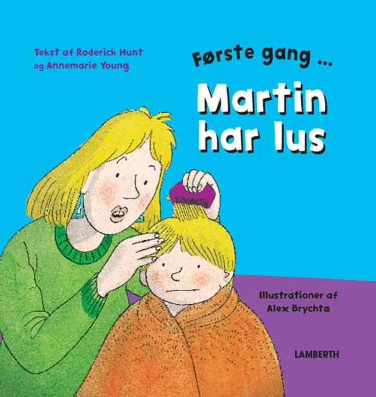 Første gang Martin har lus af Roderick Hunt