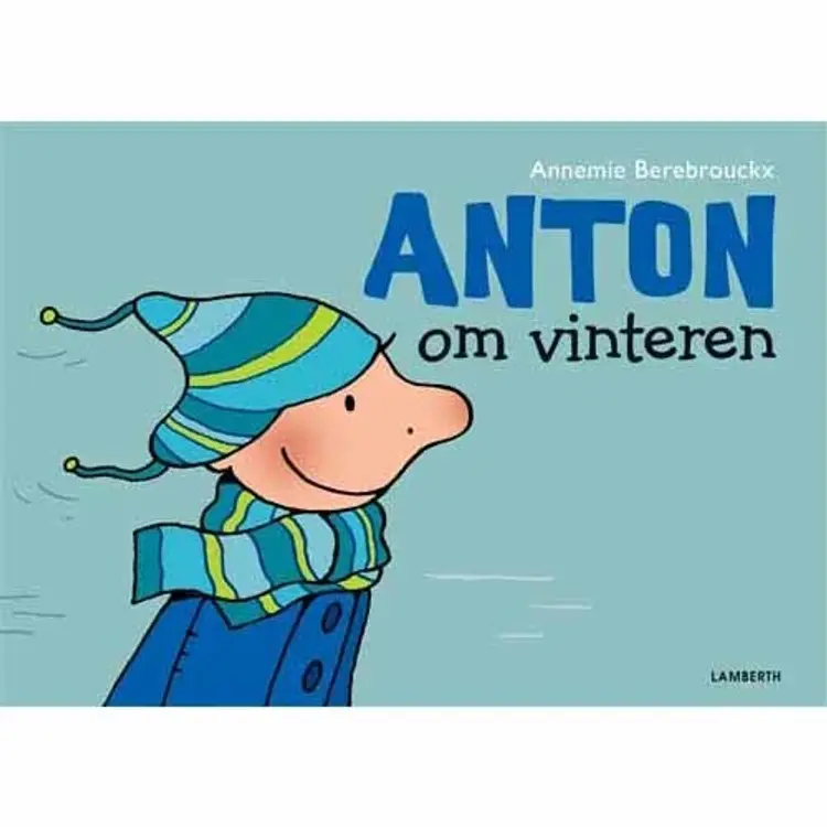 Anton om vinteren af Annemie Berebrouckx