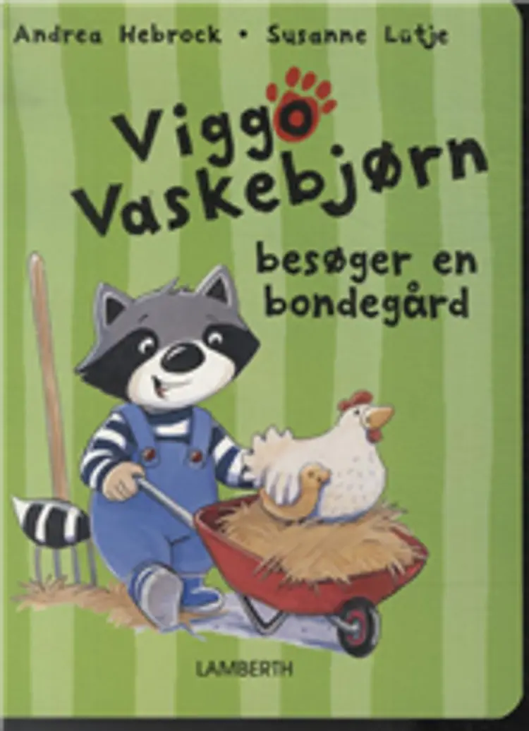 Viggo Vaskebjørn besøger en bondegård af Andrea Hebrock
