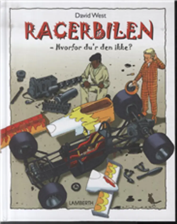 Racerbilen - hvorfor du'r den ikke? af David West