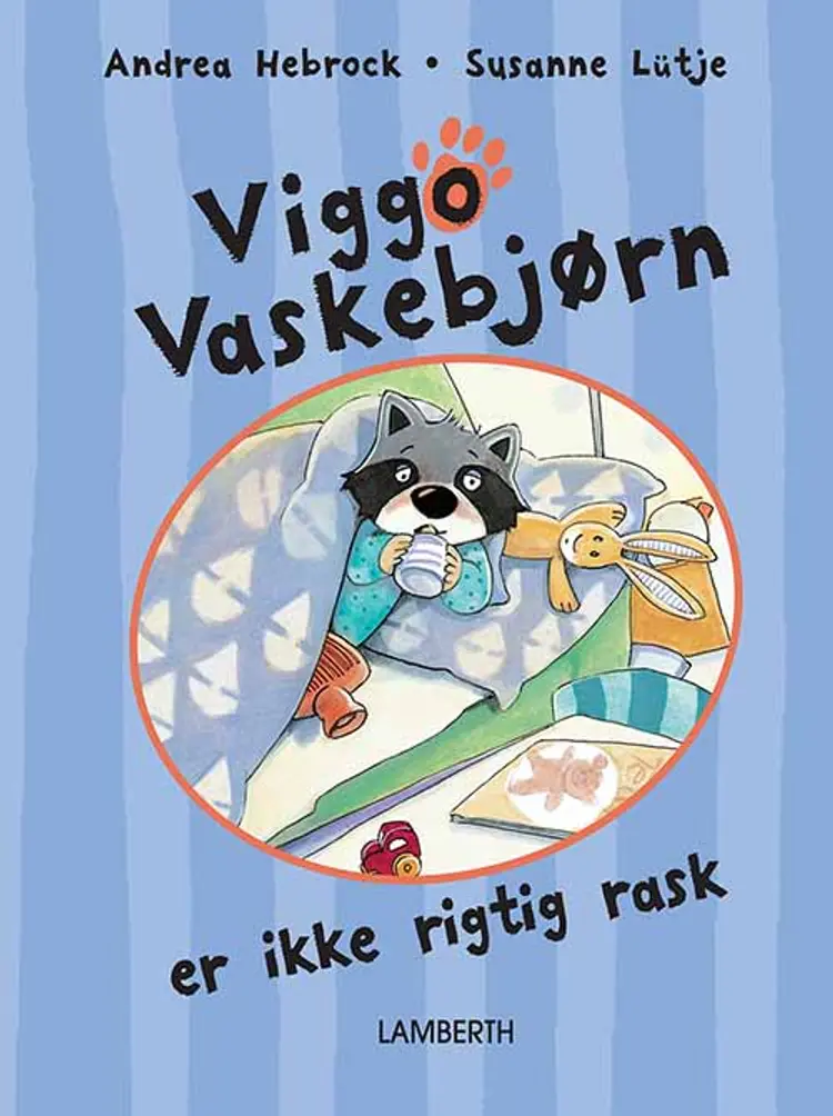 Viggo Vaskebjørn er ikke rigtig rask af Andrea Hebrock