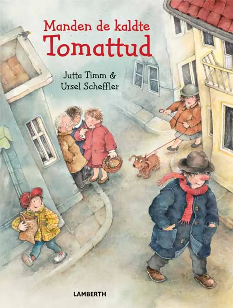 Manden de kaldte Tomattud af Jutta Timm