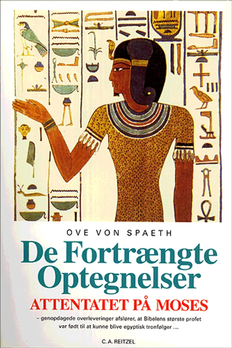 Attentatet på Moses, De fortrængte optegnelser af Ove von Spaeth