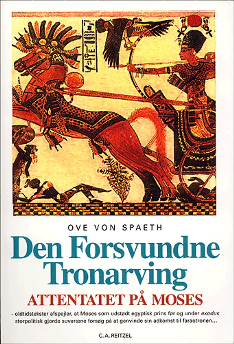 Attentatet på Moses, Den forsvundne tronarving af Ove von Spaeth