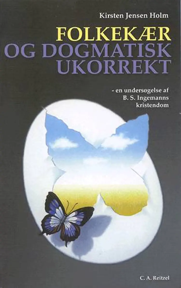 Folkekær og dogmatisk ukorrekt af Kirsten Jensen Holm