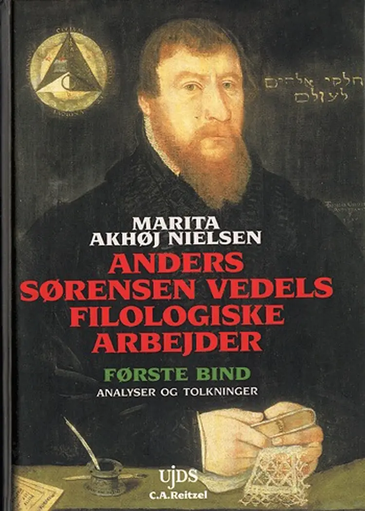 Anders Sørensen Vedels filologiske arbejder af Marita Akhøj Nielsen