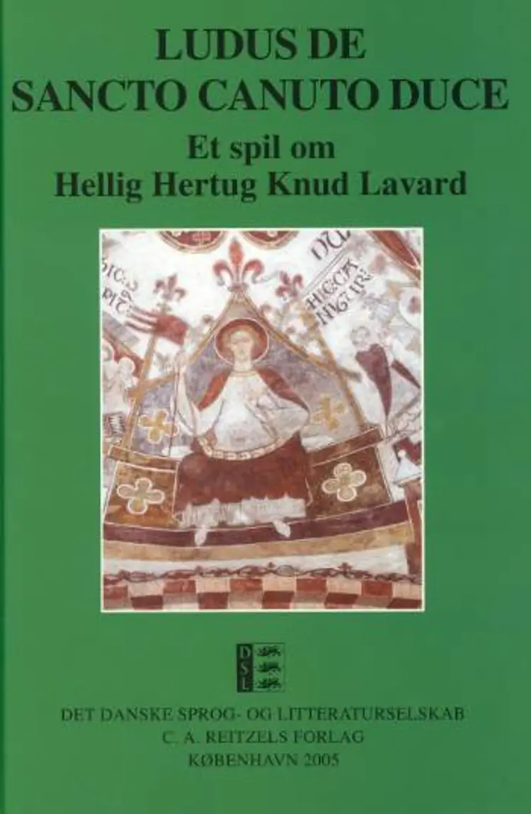 Ludus de Sancto Canuto Duce af Leif Stedstrup