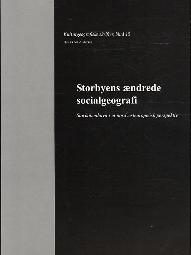 Storbyens ændrede socialgeografi af Hans Thor Andersen