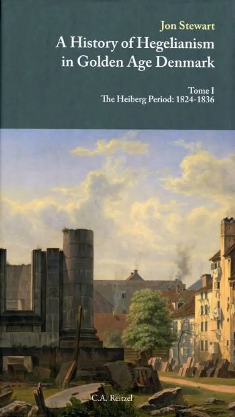 A history of hegelianism in golden age Denmark af Jon Stewart
