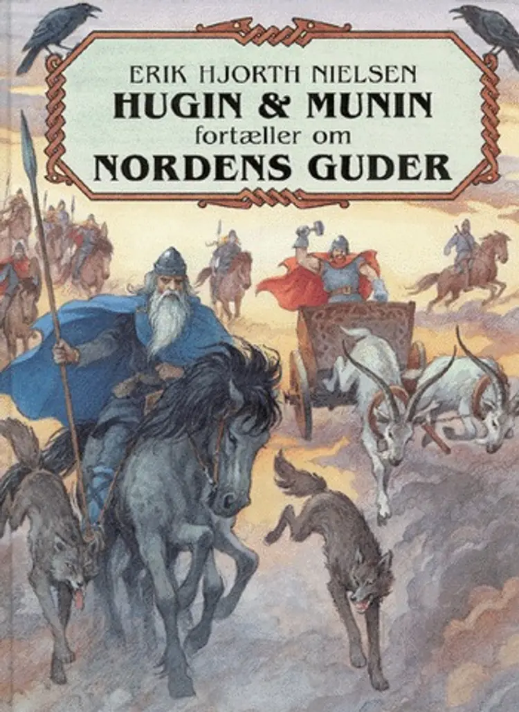 Hugin & Munin fortæller om Nordens guder af Erik Hjorth Nielsen