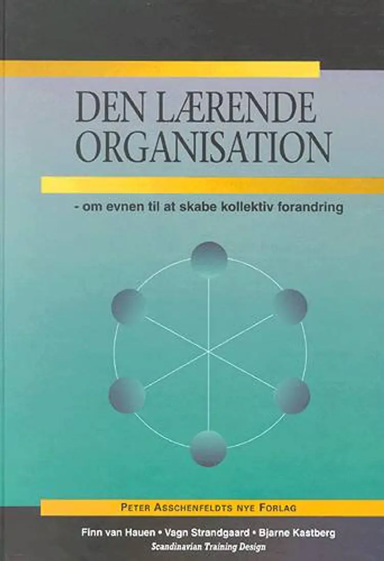 Den lærende organisation af Bjarne Kastberg