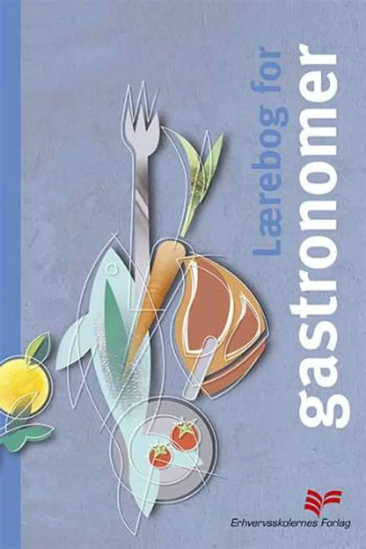 Lærebog for gastronomer af Bent Dahl