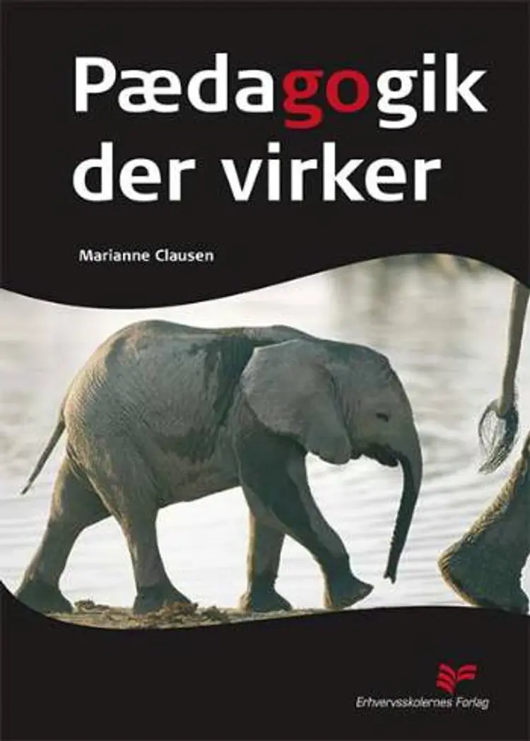 Pædagogik der virker af Marianne Clausen
