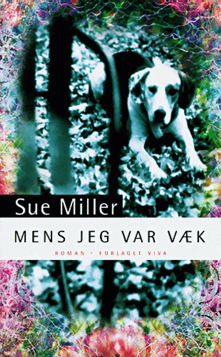 Mens jeg var væk af Sue Miller
