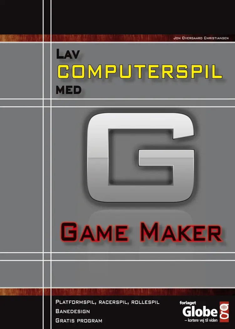 Lav computerspil med Game Maker af Jon Overgaard Christiansen