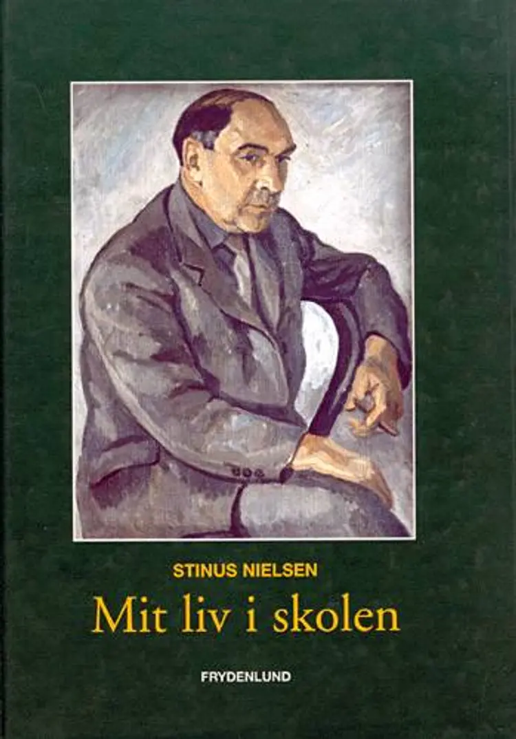 Mit liv i skolen af Stinus Nielsen