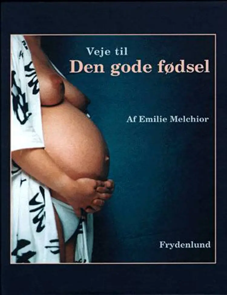 Veje til den gode fødsel af Emilie Melchior