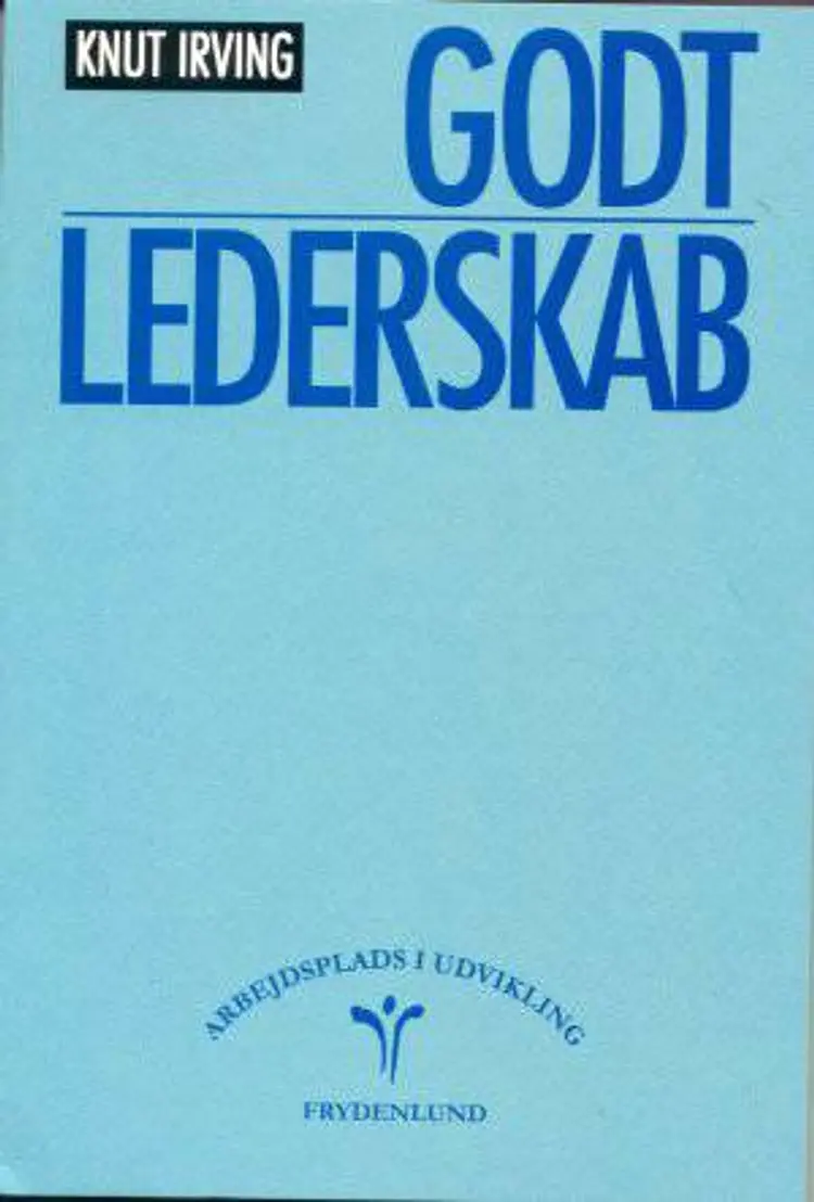 Godt lederskab af Knut Irving