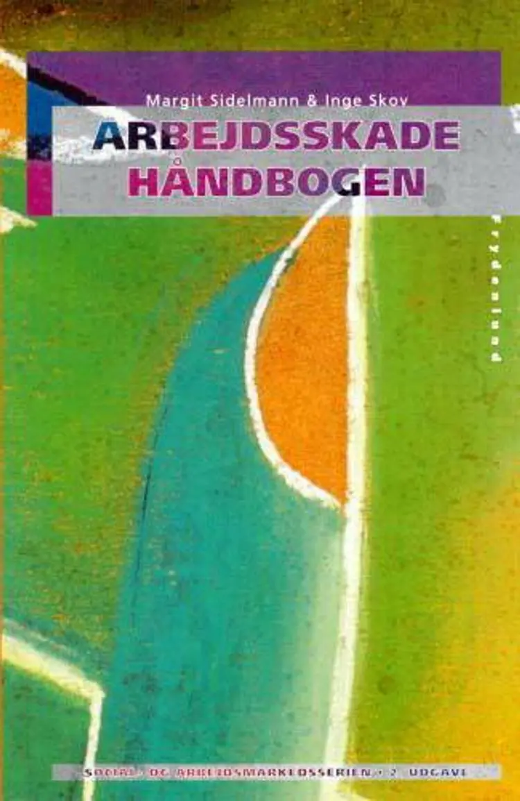 Arbejdsskadehåndbogen af Margit Sidelmann