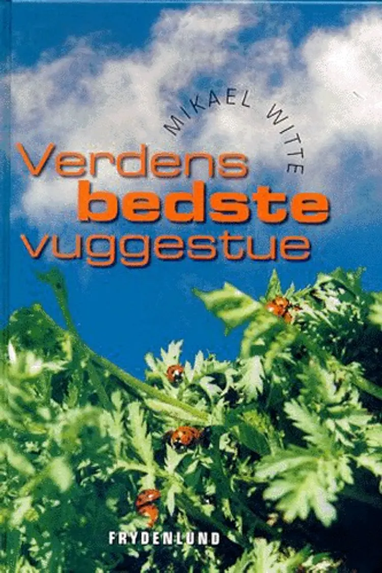 Verdens bedste vuggestue af Mikael Witte