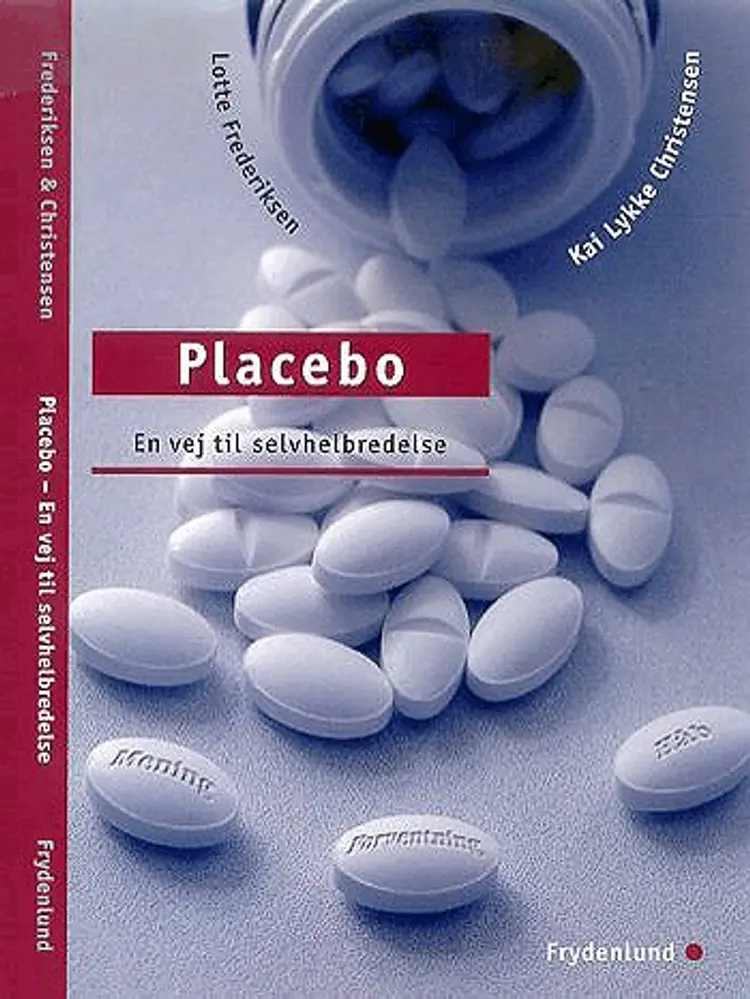Placebo - en vej til selvhelbredelse af Kaj Lykke Christensen