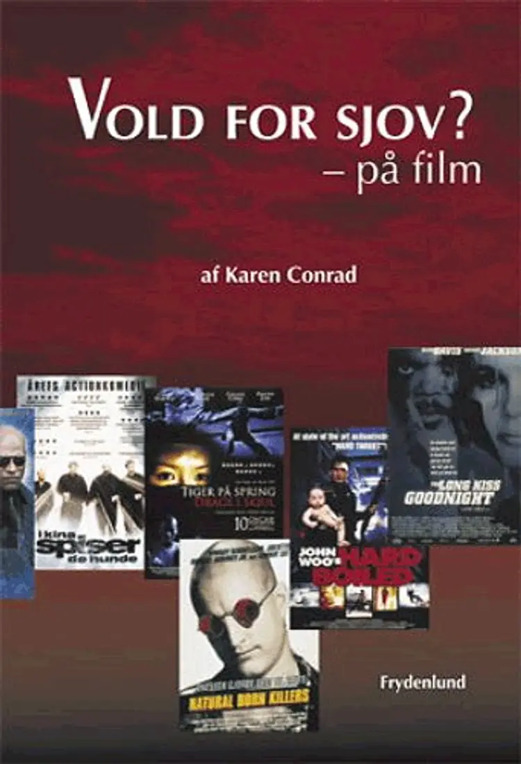 Vold for sjov? - på film af Karen Conrad