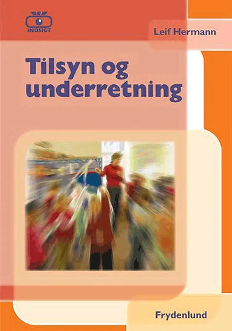 Tilsyn og underretning af Leif Hermann