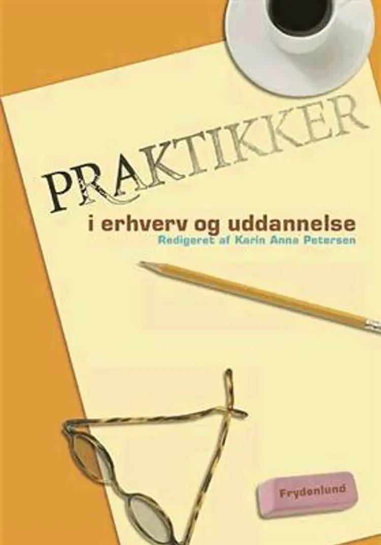 Praktikker i erhverv og uddannelse af Karin Anna Petersen