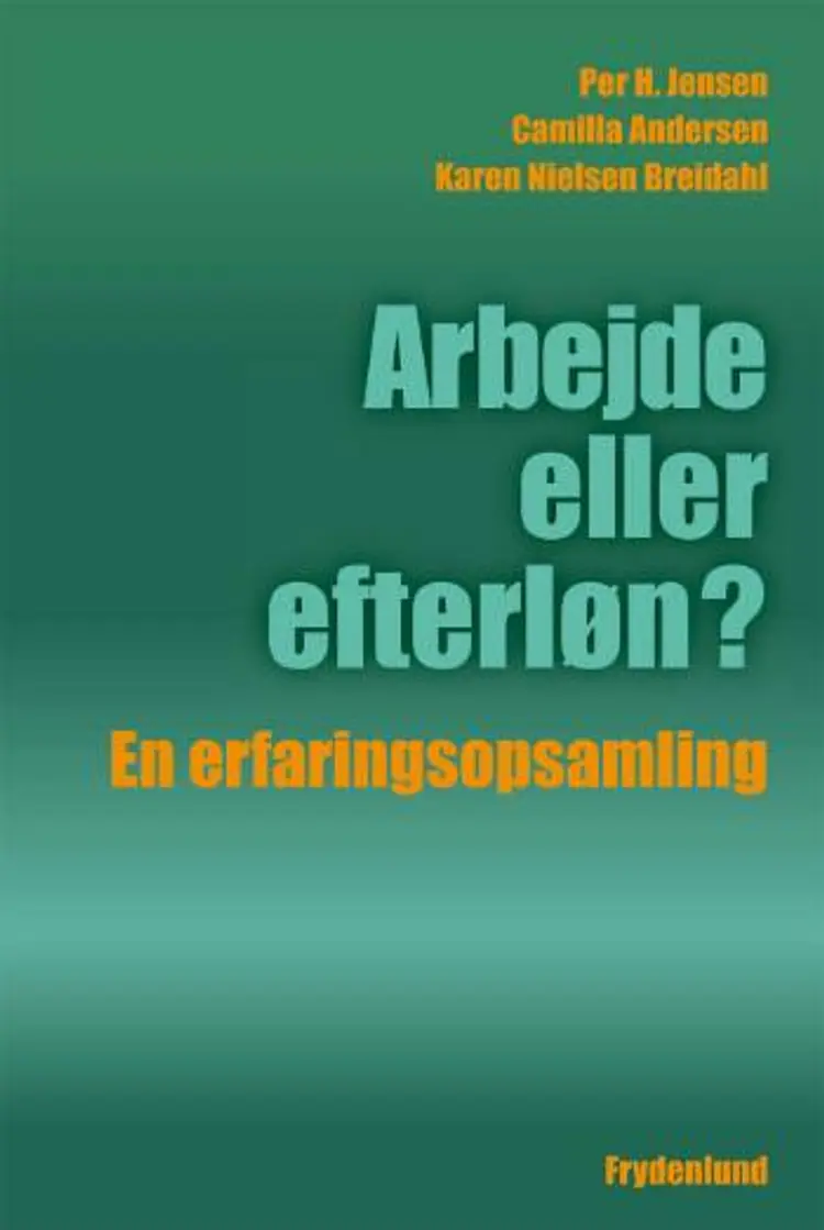 Arbejde eller efterløn? af Camilla Andersen
