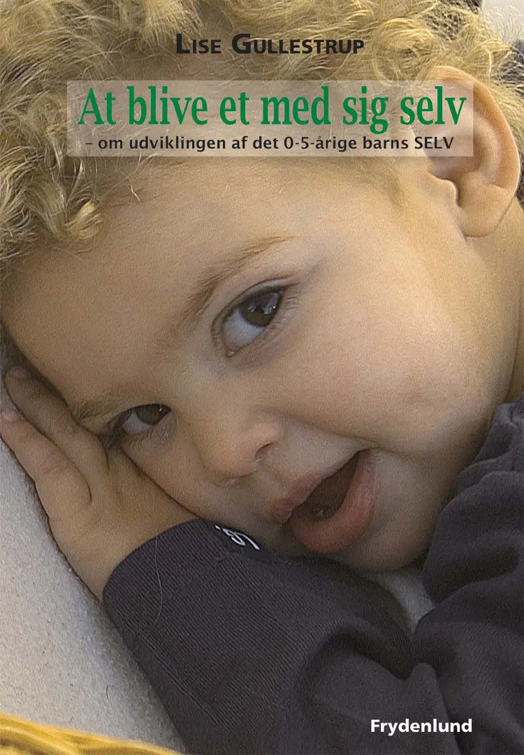 At blive et med sig selv af Gullestrup Lise