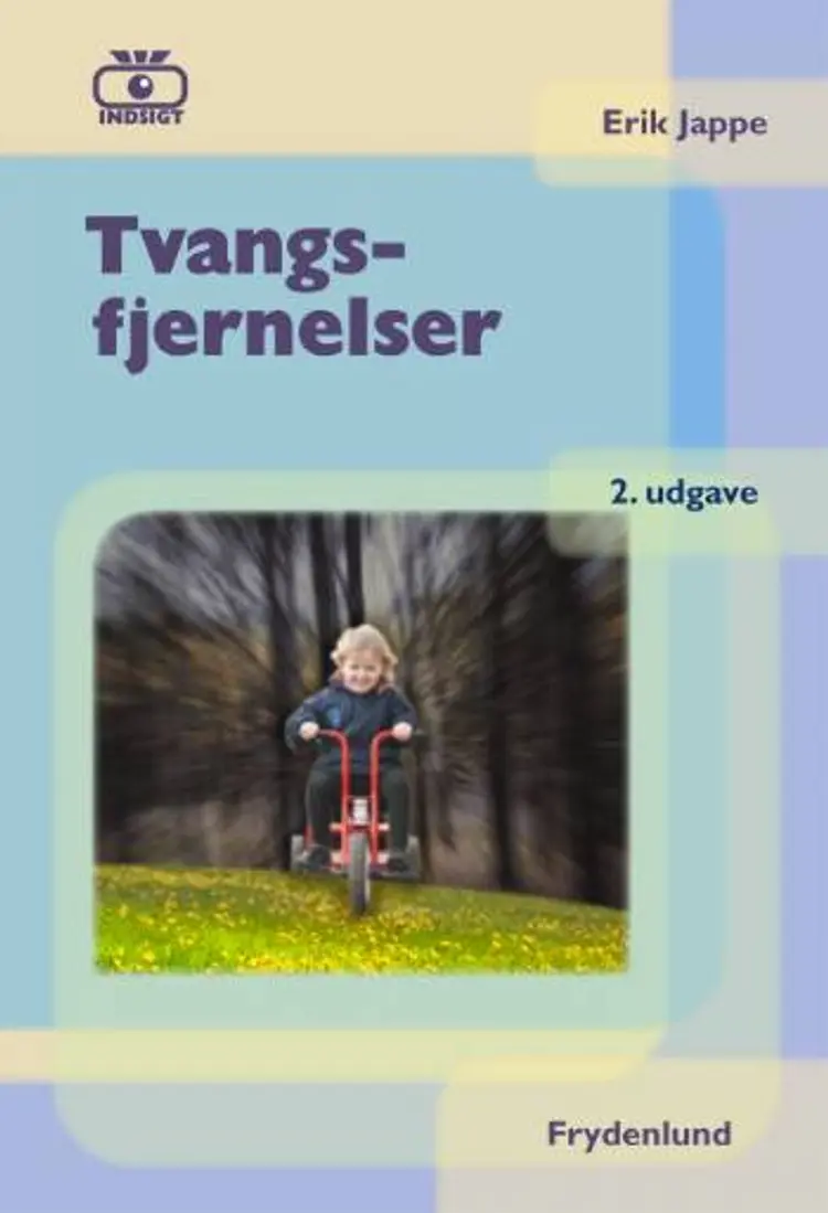 Indsigt: tvangsfjernelser af Erik Jappe