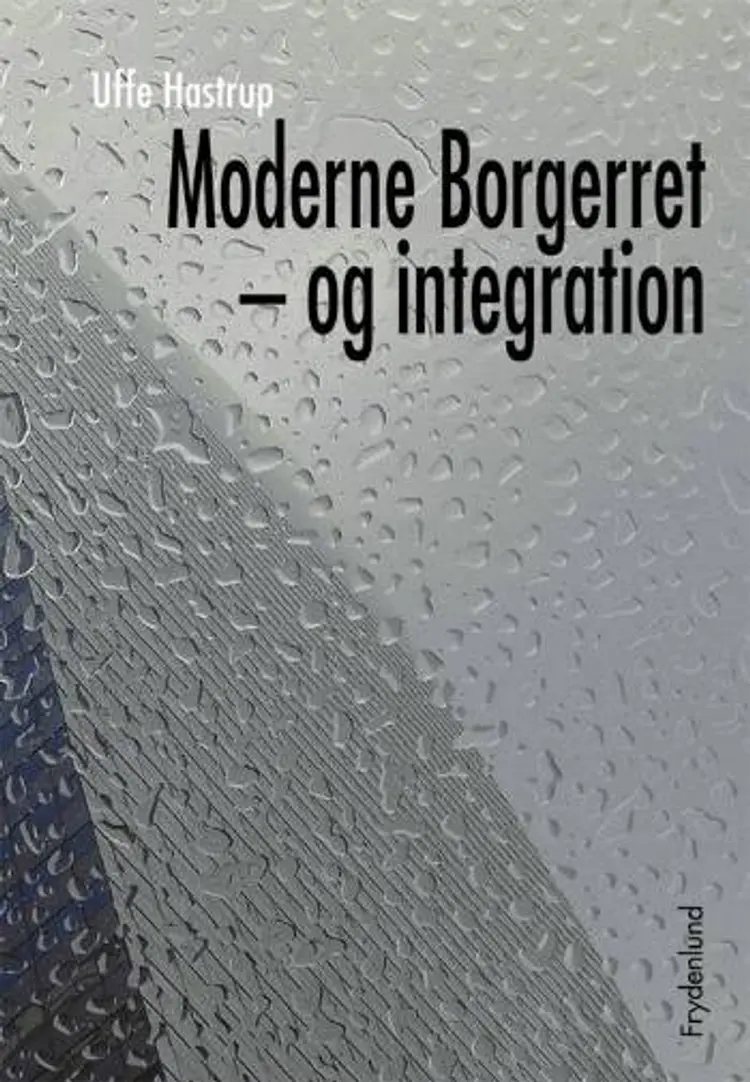 Moderne borgerret - og integration af Uffe Hastrup