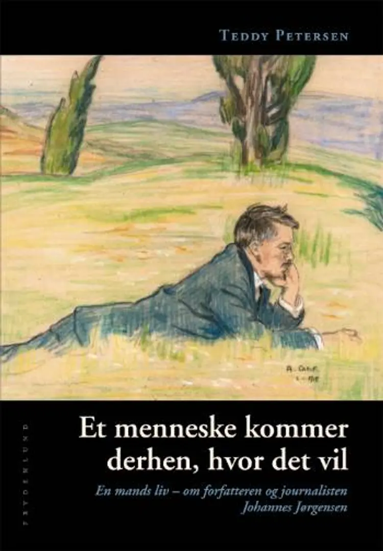 Et menneske kommer derhen, hvor det vil af Teddy Petersen