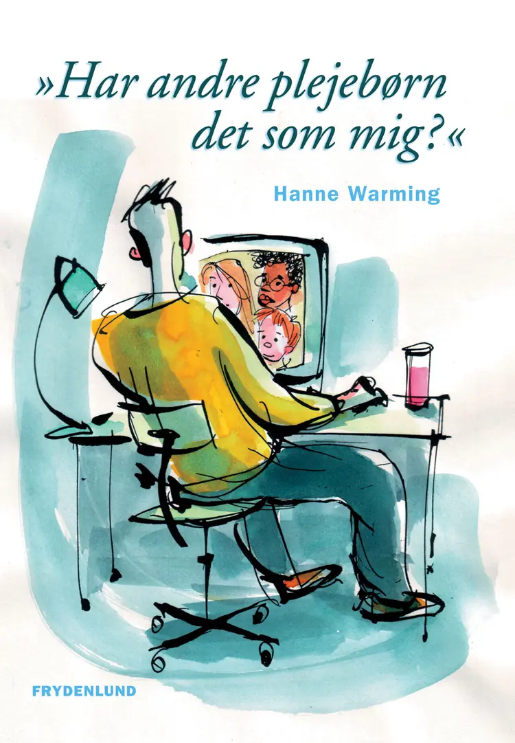 Har andre plejebørn det som mig? af Hanne Warning