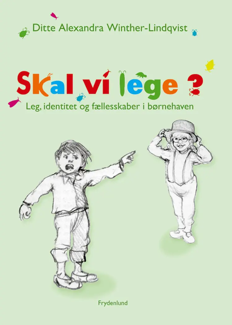 Skal vi lege? af Ditte Alexandera Winther-Lindqvist