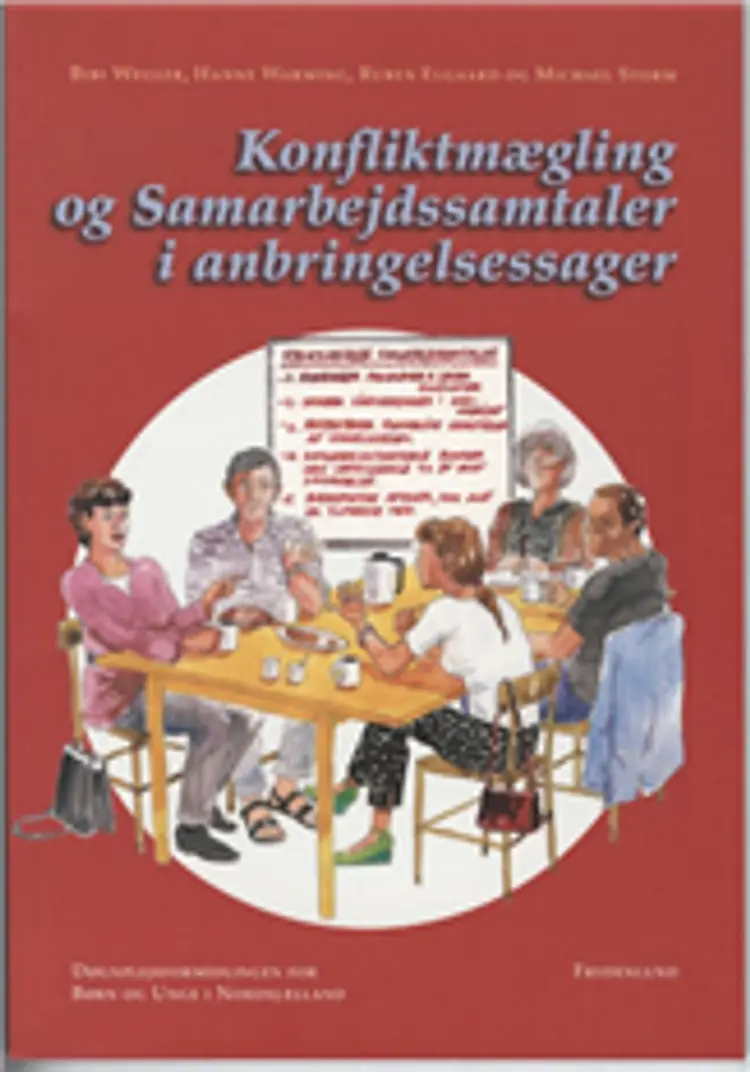 Konfliktmægling og samarbejdssamtaler i anbringelsessager af Bibi Wegler