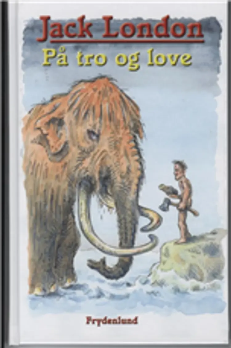 På tro og love af Jack London