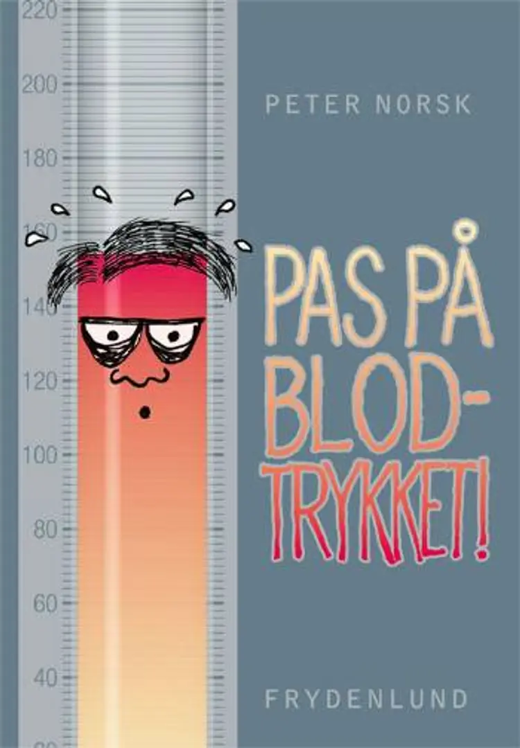 Pas på blodtrykket! af Peter Norsk