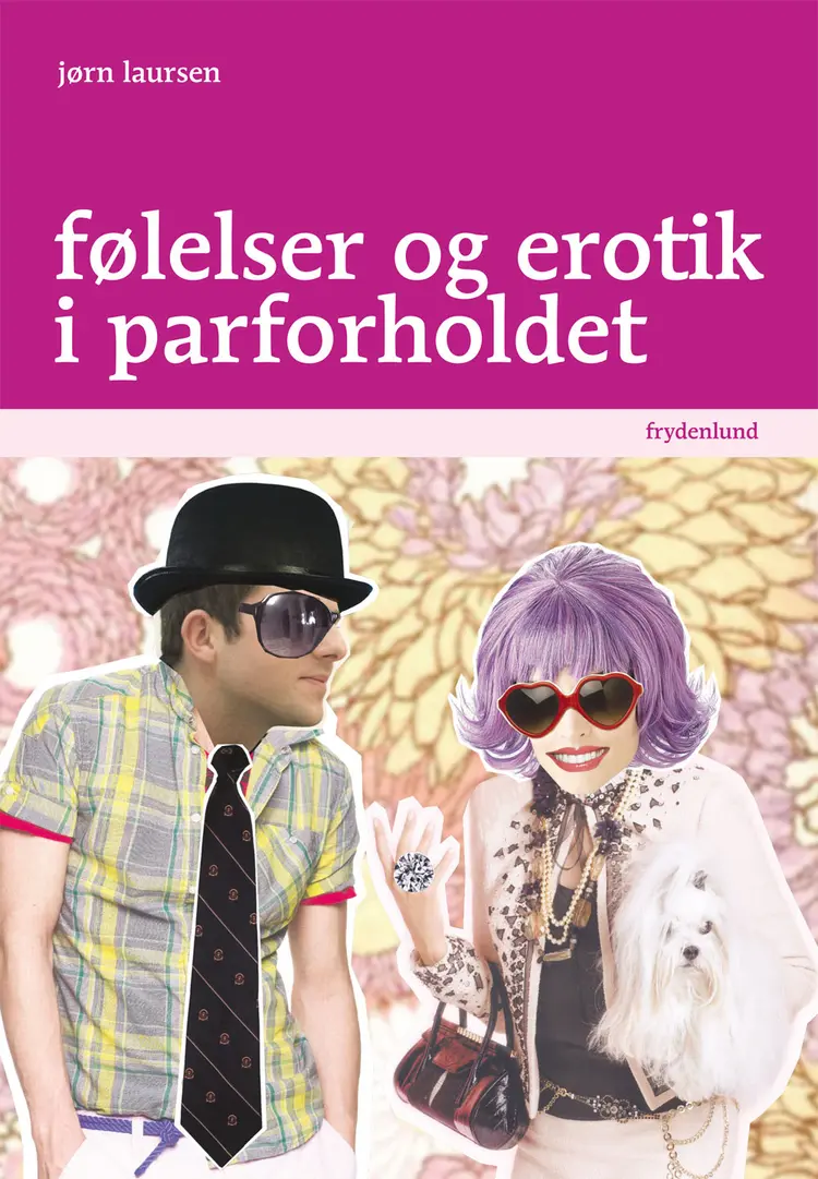 Følelser og erotik i parforholdet af Jørn Laursen